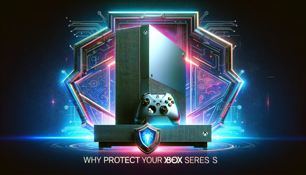 Why Protect Your Xbox Series S